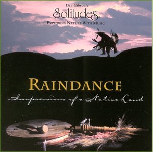 GIBSON, DAN (SOLITUDE - RAINDANCE IMPRESSIONS OF NATI