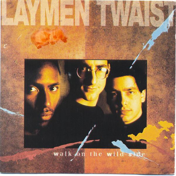LAYMEN TWAIST - WALK ON THE WILD SIDE