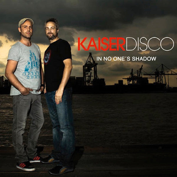 KAISERDISCO - IN NO ONES SHADOW