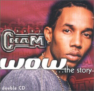BABY CHAM - WOW...THE STORY (2 CDS)