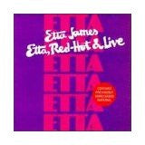 JAMES, ETTA - ETTA: RED-HOT & LIVE