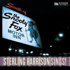 HARRISON, STERLING - SOUTH OF THE SNOOTY FOX