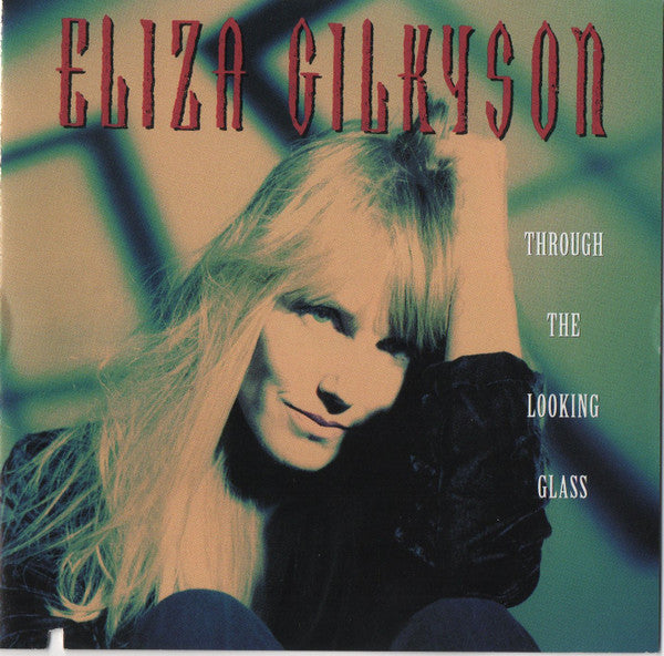 GILKYSON, ELIZA - THROUGH THE LOOKING GLASS
