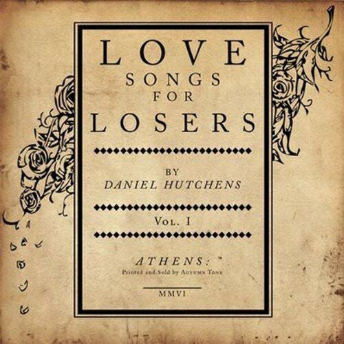 HUTCHENS, DANIEL - LOVE SONGS FOR LOSERS