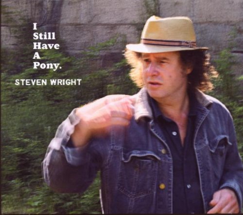 WRIGHT, STEVEN - I STILL HAVE A PONY