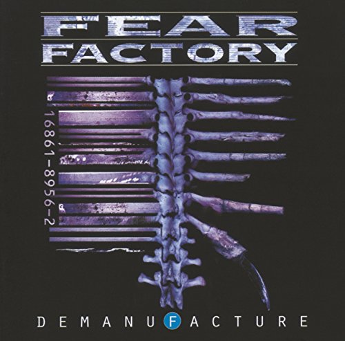 FEAR FACTORY - DEMANUFACTURE
