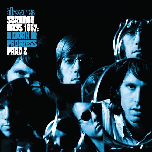 THE DOORS - STRANGE DAYS 1967: A WORK IN PROGRESS, PART 2