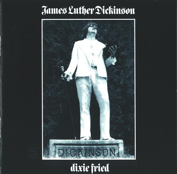 DICKINSON, JAMES LUTHER - DIXIE FRIED
