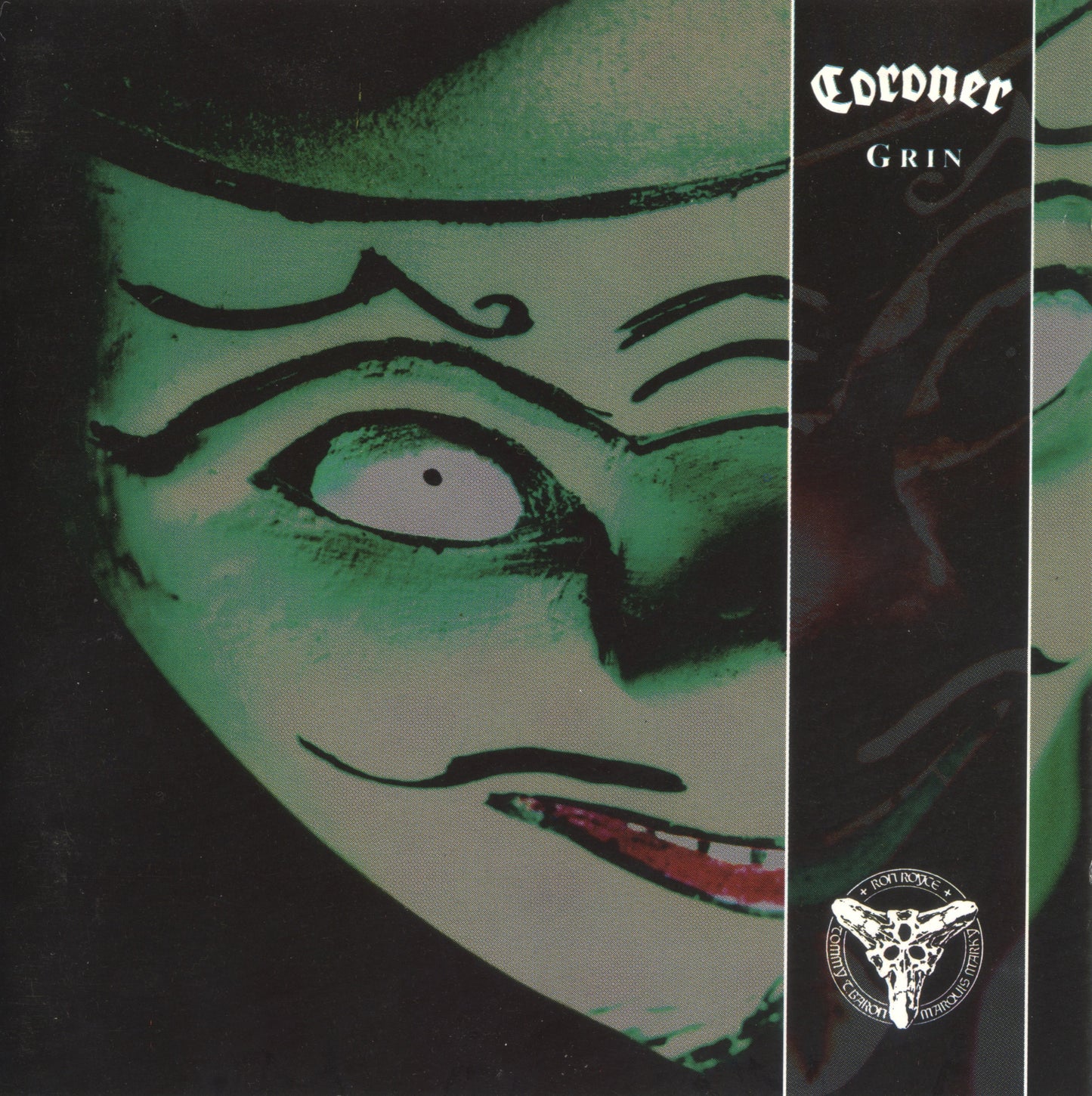 CORONER - GRIN