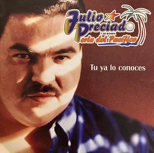PRECIADO, JULIO - TU YA LO CONOCES (LATIN)