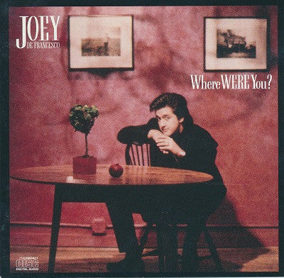 DEFRANCESCO, JOEY - WHERE WERE YOU?