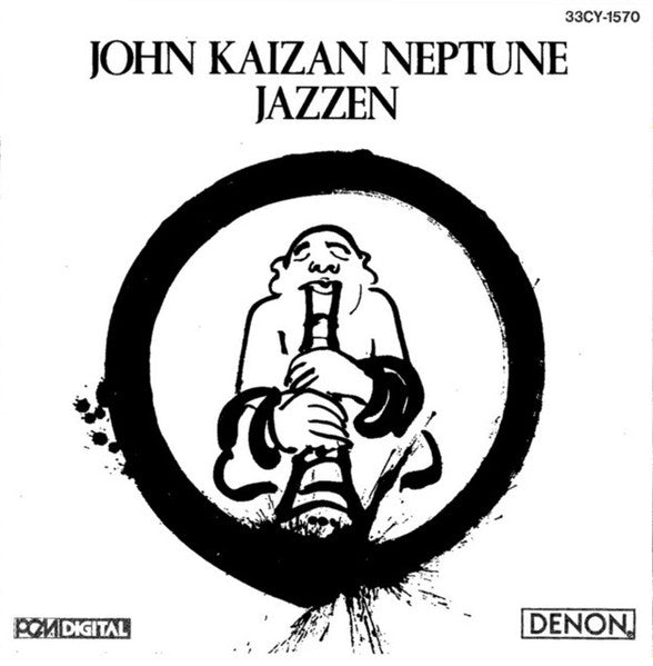 NEPTUNE, JOHN KAIZAN - JAZZEN (JAZZ + ZEN)