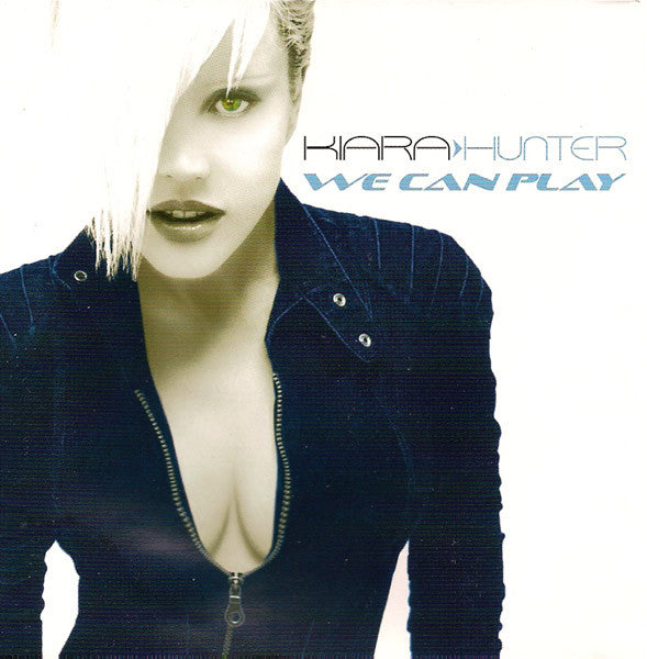 HUNTER, KIARA - WE CAN PLAY