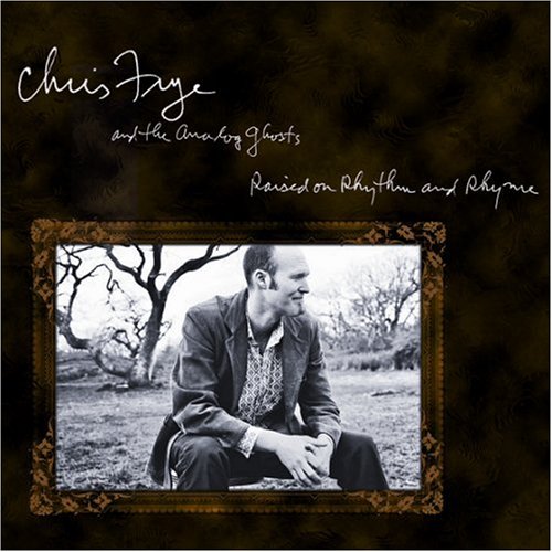 FRYE, CHRIS - RAISED ON RHYTHM & RHYME