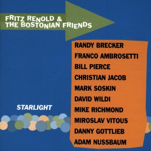 RENOLD, FRITZ & THE BOSTONIAN FRIENDS - STARLIGHT