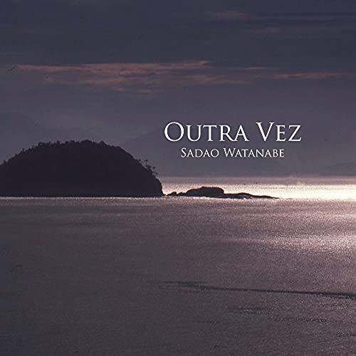 WATANABE, SADAO - SADAO WATANABE'S OUTRA VEZ (CD)