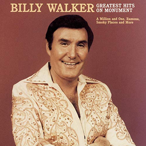 WALKER, BILLY JOE JR. - GREATEST HITS ON MONUMENT