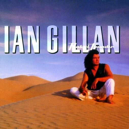 GILLAN, IAN - NAKED THUNDER (REMASTERED)