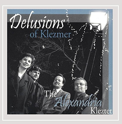 ALEXANDRIA KLEZTET - DELUSIONS OF KLEZMER