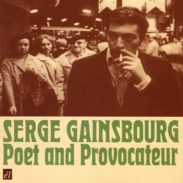 GAINSBOURG, SERGE - POET & PROVOCATEUR