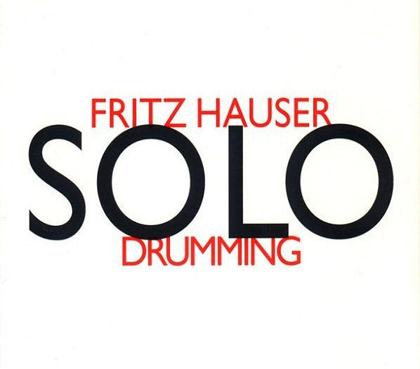 HAUSER, FRITZ - SOLODRUMMING