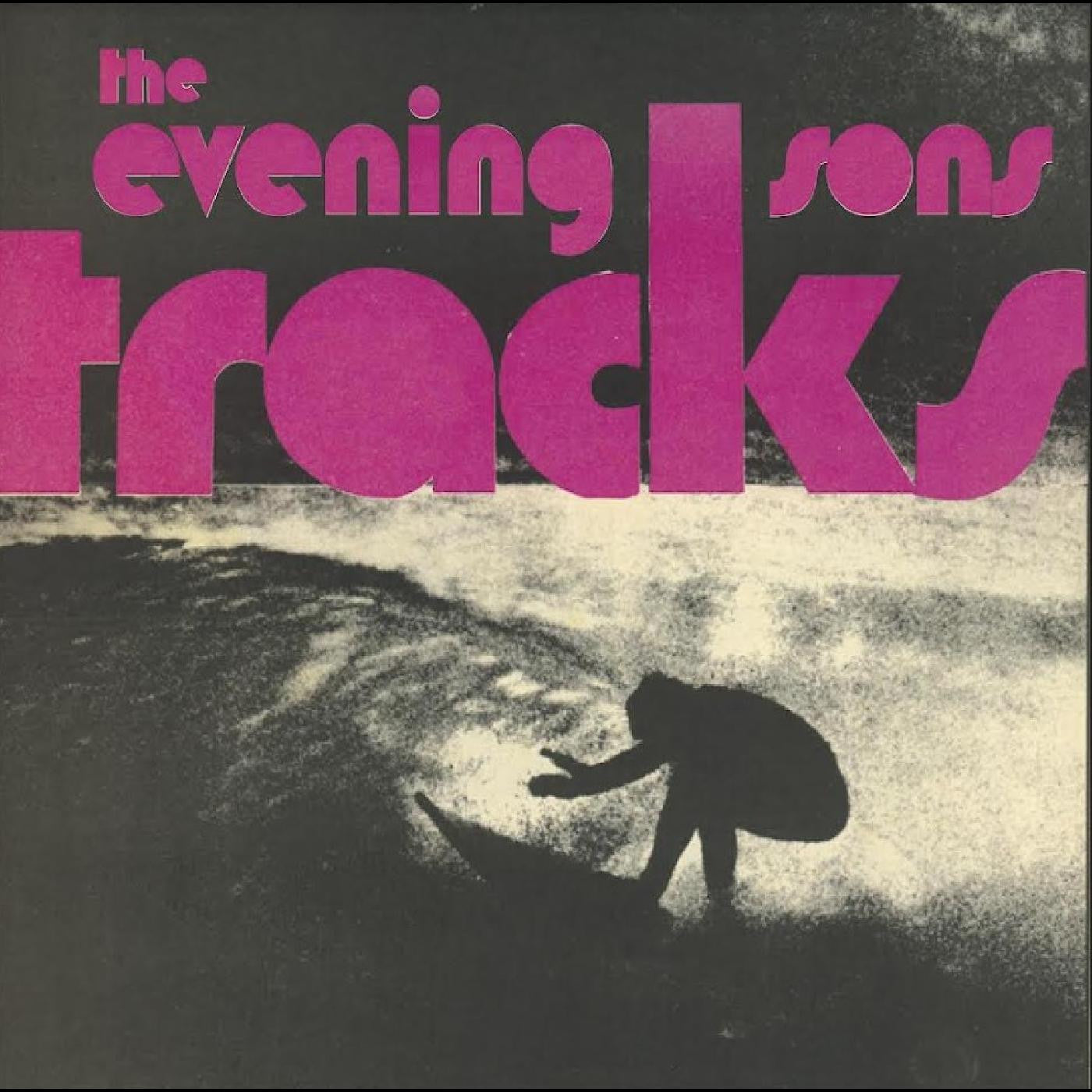 EVENING SONS, THE - TRACKS