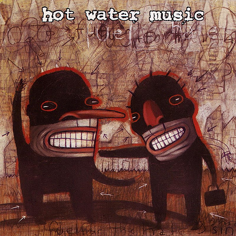 HOT WATER MUSIC - FUEL FOR THE HATE GAME