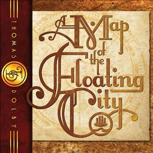 DOLBY, THOMAS - A MAP OF THE FLOATING CITY