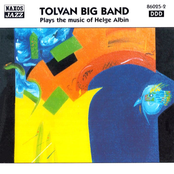 TOLVAN BIG BAND - BIG BAND PLAYS MUSIC OF HELGE ALBIN