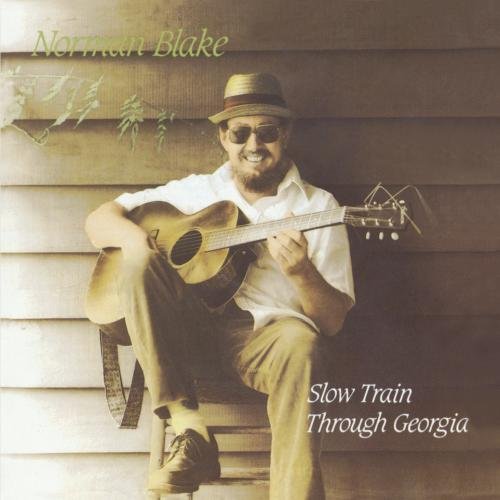 BLAKE, NORMAN - SLOW TRAIN THROUGH GEORGIA