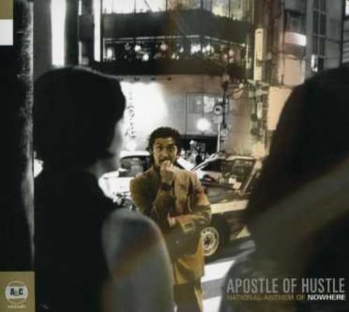 APOSTLE OF HUSTLE - NATIONAL ANTHEM OF NOWHERE (CD)
