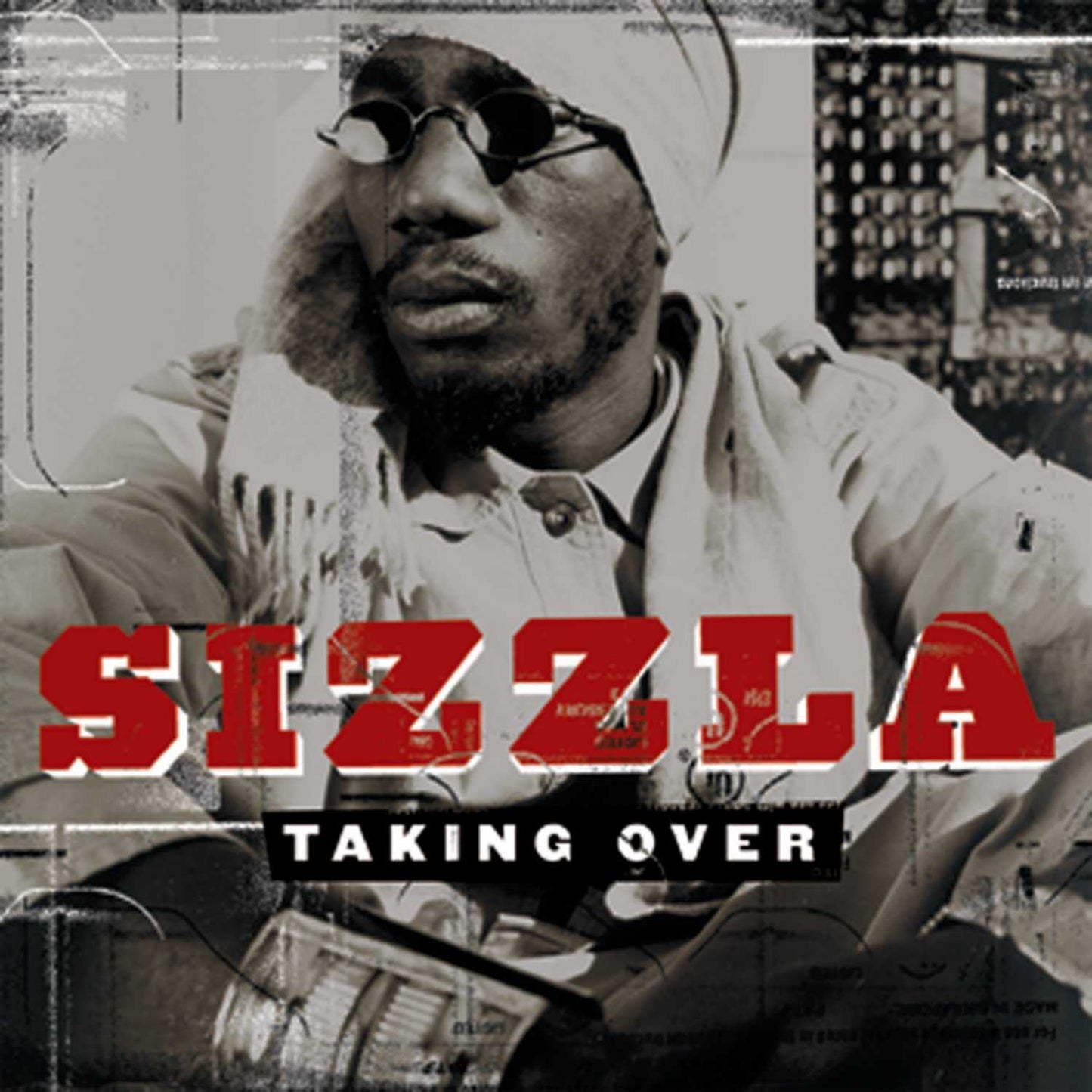SIZZLA - TAKING OVER
