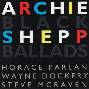 SHEPP, ARCHIE - BLACK BALLADS