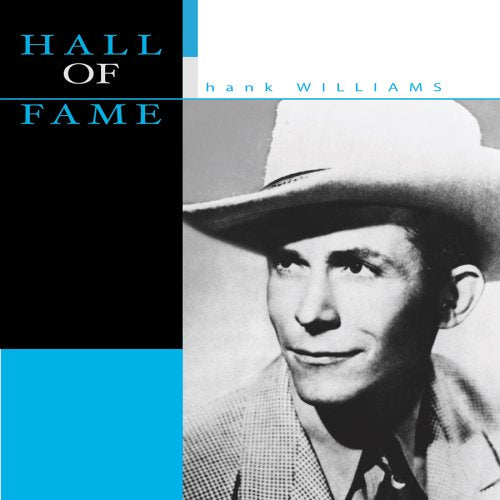 WILLIAMS, HANK - HALL OF FAME