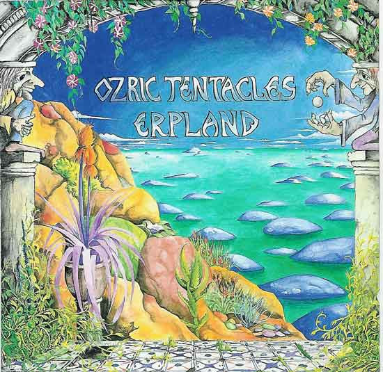 OZRIC TENTACLES - ERPLAND (REMASTERED)