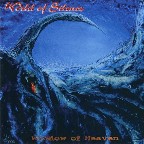 WORLD OF SILENCE - WINDOW OF HEAVEN