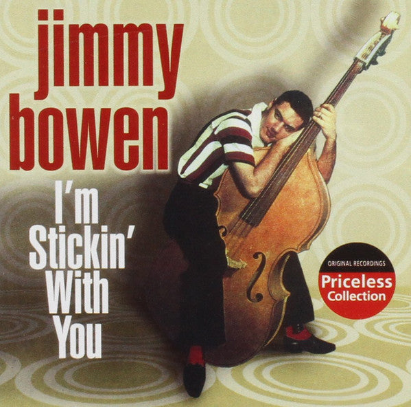 BOWEN, JIMMY - I'M STICKIN' WITH YOU