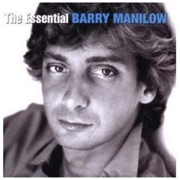 MANILOW, BARRY - THE ESSENTIAL BARRY MANILOW