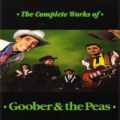 GOOBER & THE PEAS - COMPLETE WORKS