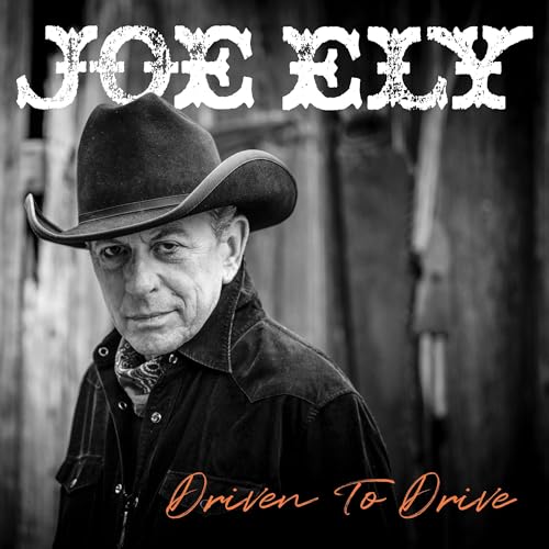 JOE ELY - DRIVEN TO DRIVE (SUNBURST VINYL)