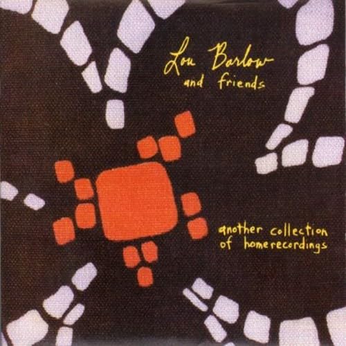BARLOW, LOU - ANOTHER COLLECTION HOME RECORDINGS