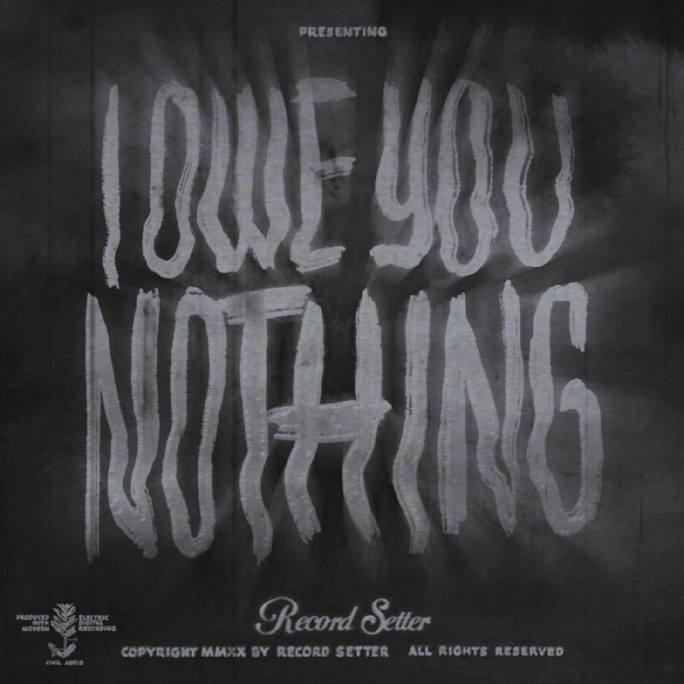 RECORD SETTER - I OWE YOU NOTHING ("BUTTERFLY" VINYL)