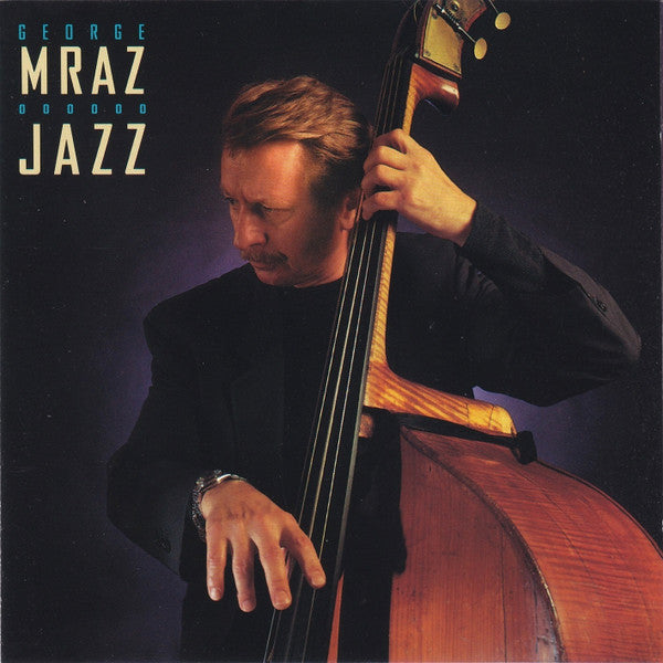 MRAZ, GEORGE - JAZZ