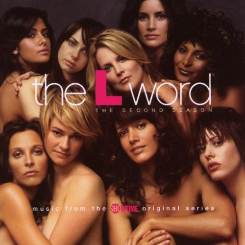 SNDTRK - THE L-WORD: THE SECOND SEASON