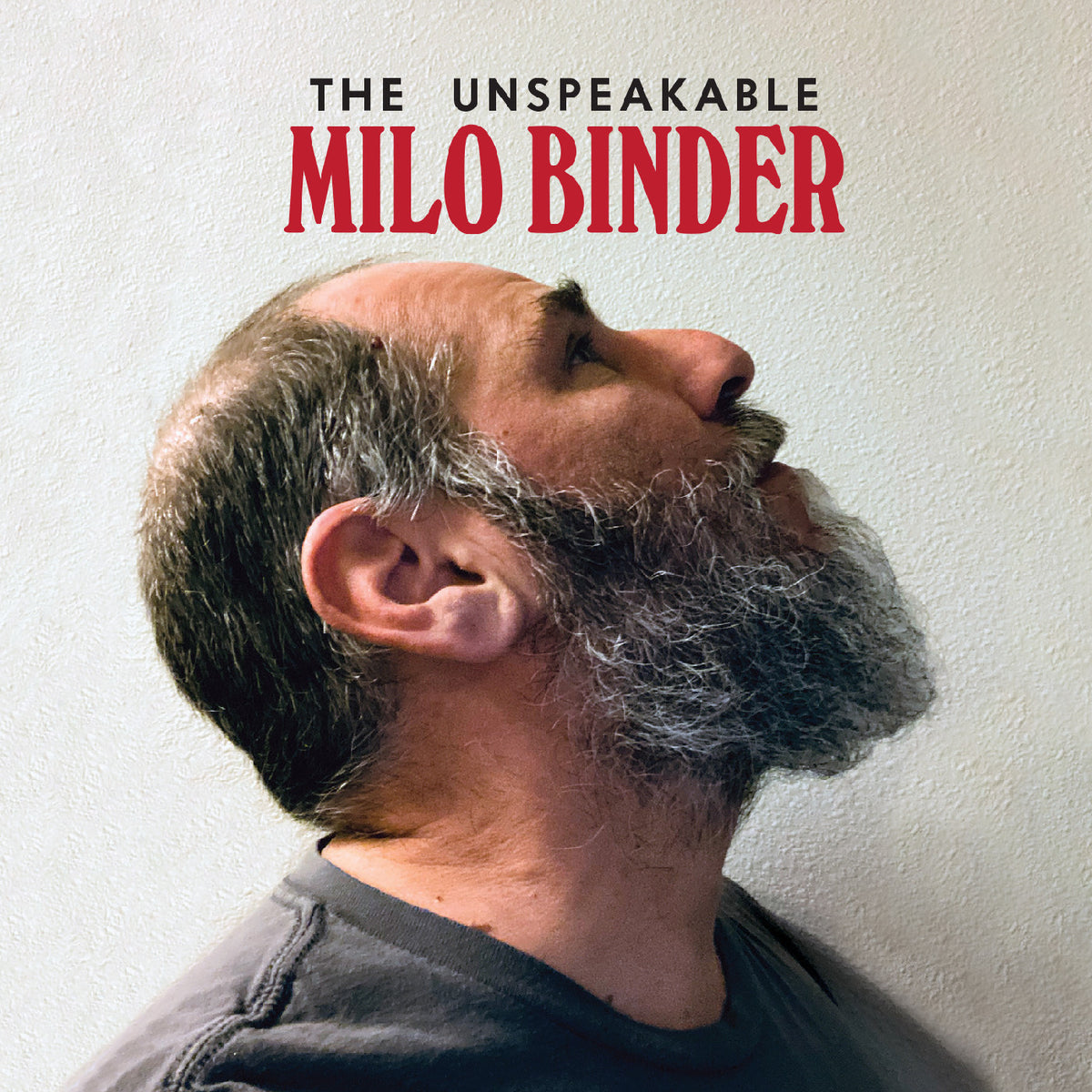 BINDER, MILO - THE UNSPEAKABLE MILO BINDER