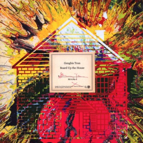 GENGHIS TRON - BOARD UP THIS HOUSE