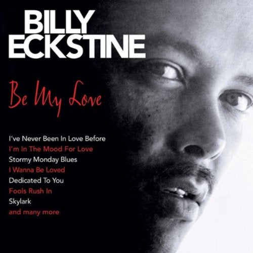 ECKSTINE, BILLY - BE MY LOVE (2CDS)
