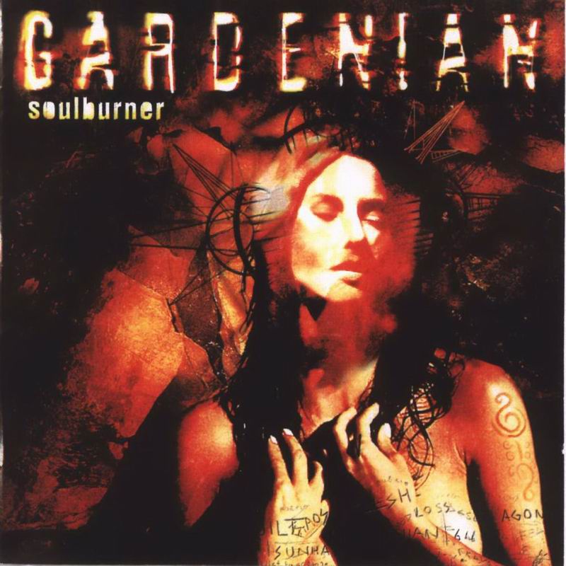 GARDENIAN - SOULBURNER