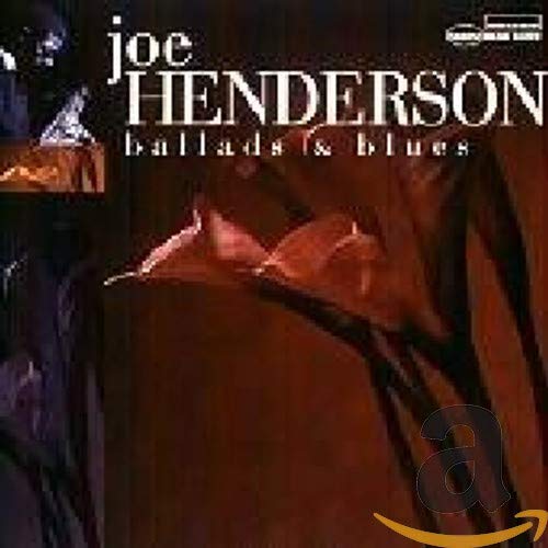 HENDERSON, JOE - BALLADS & BLUES