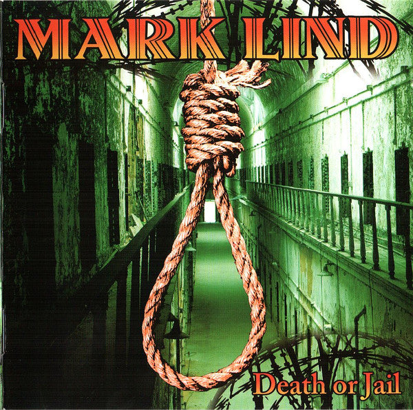 LIND, MARK - DEATH OR JAIL